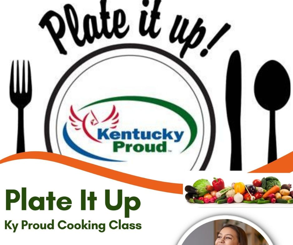 Plate It Up Kentucky Proud Cooking Class